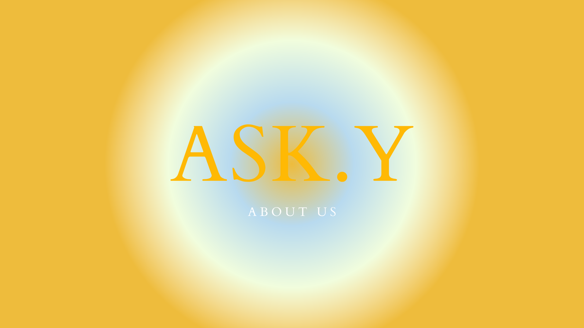 Ask-Y About Us
